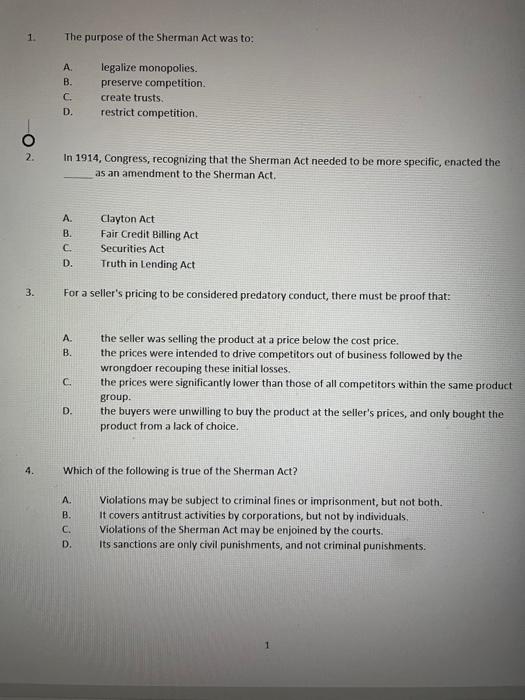 1. The purpose of the Sherman Act was to: A.