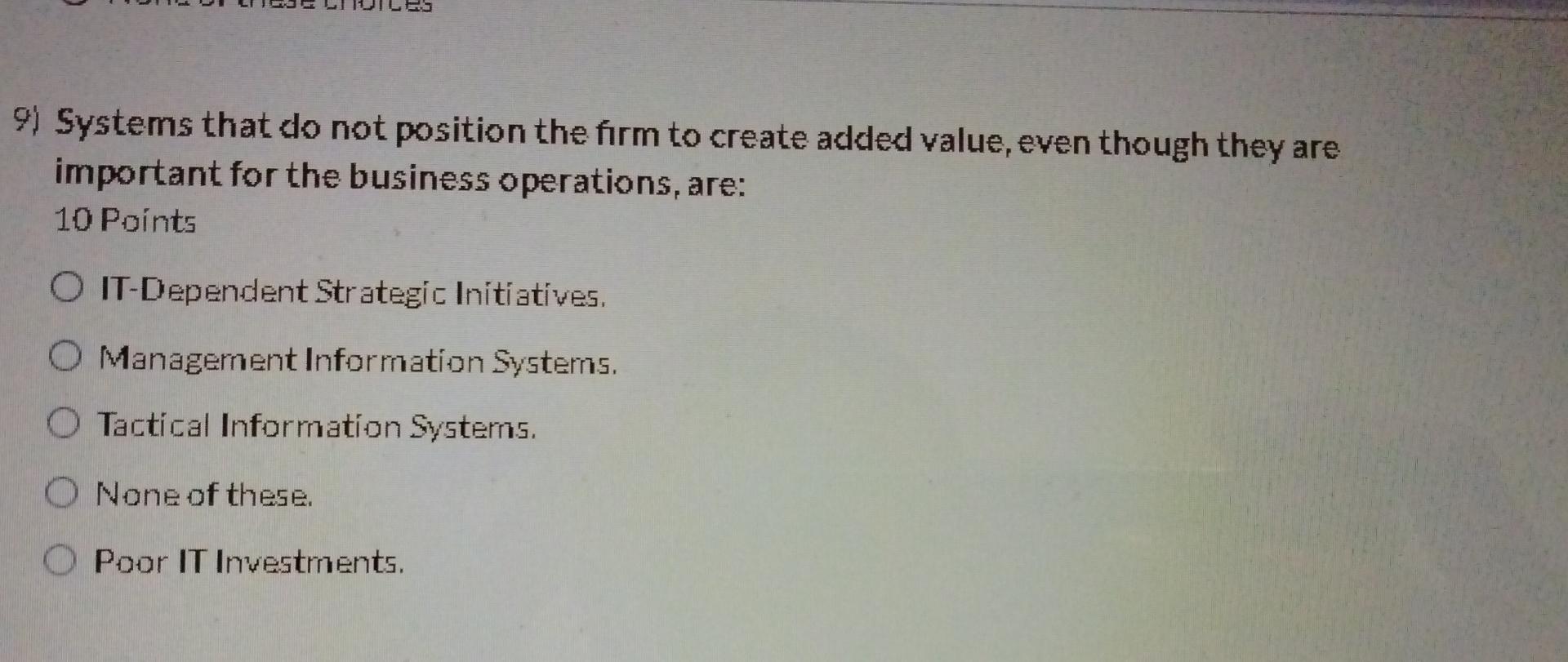 9) Systems that do not position the firm to