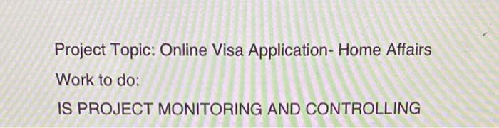 Project Topic: Online Visa Application - Home