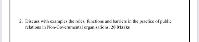 2. Discuss with examples the roles, functions and