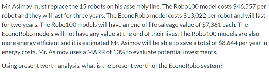 Mr. Asimov must replace the 15 robots on his