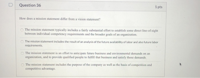 Question 36 1 pts How does a mission statement