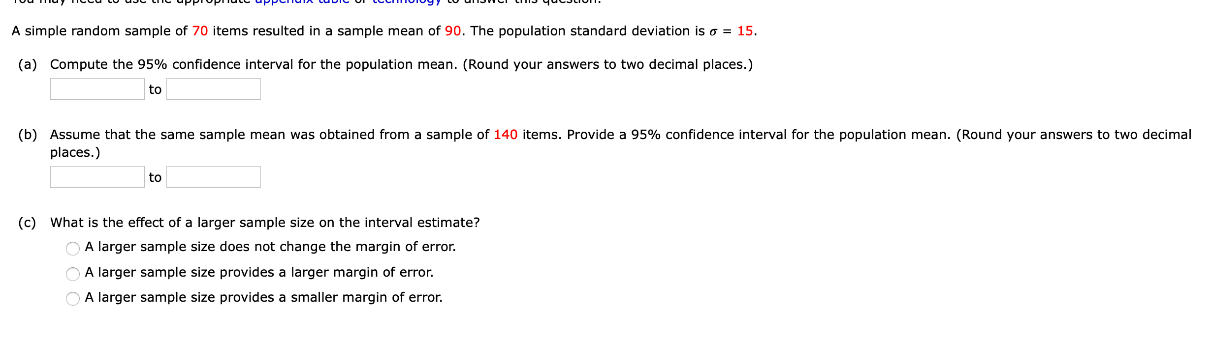 A simple random sample of 70 items resulted in a