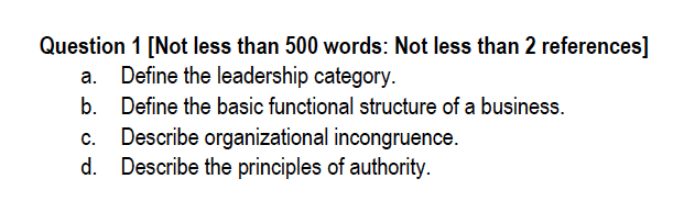 Question 1 [Not less than 500 words: Not less