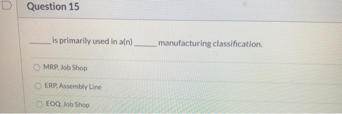 Question 15 is primarily used in a(n)