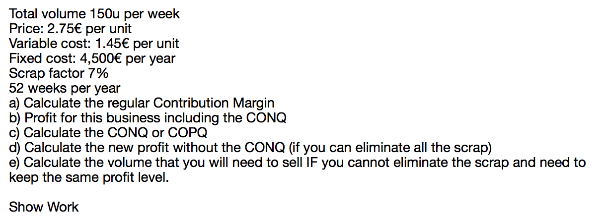 Total volume 150u per week Price: 2.75 per unit