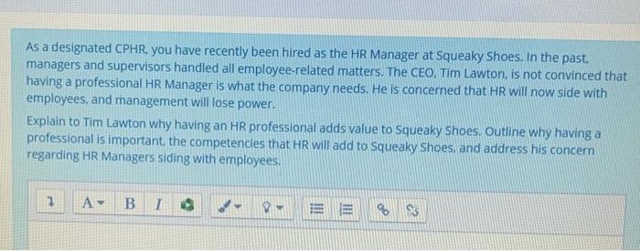 As a designated CPHR. you have recently been