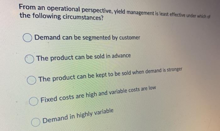 From an operational perspective, yield management
