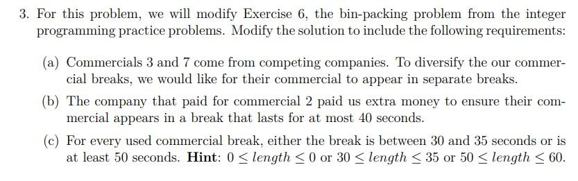 3. For this problem, we will modify Exercise 6,