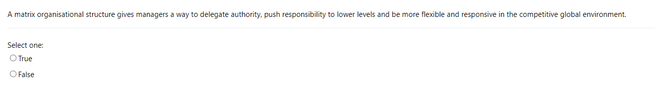 A matrix organisational structure gives managers