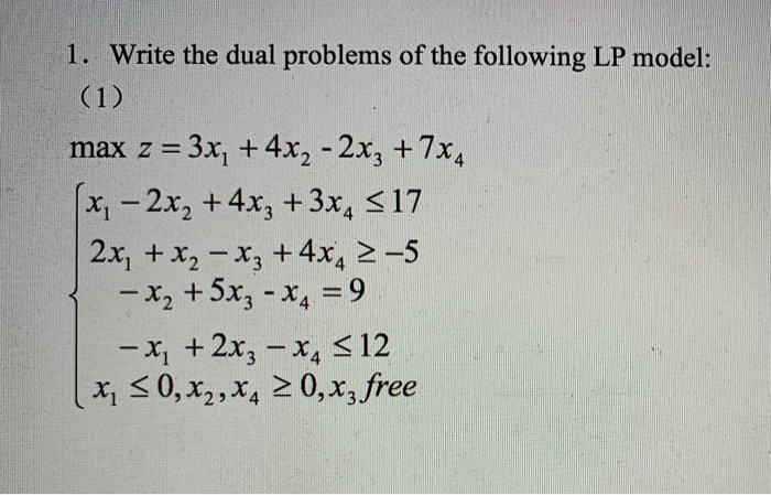 1. Write the dual problems of the following LP