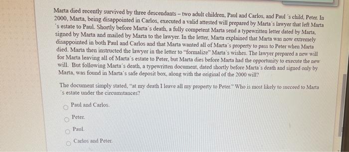 Marta died recently survived by three descendants