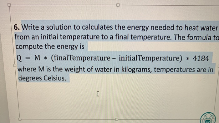6. Write a solution to calculates the energy