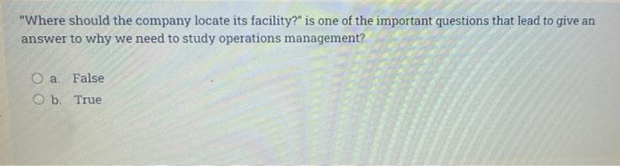 Just answer if it a, b, c or d Or its true or