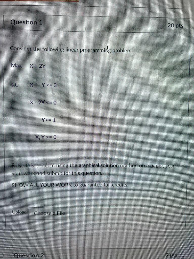 Question 1 20 pts Consider the following linear