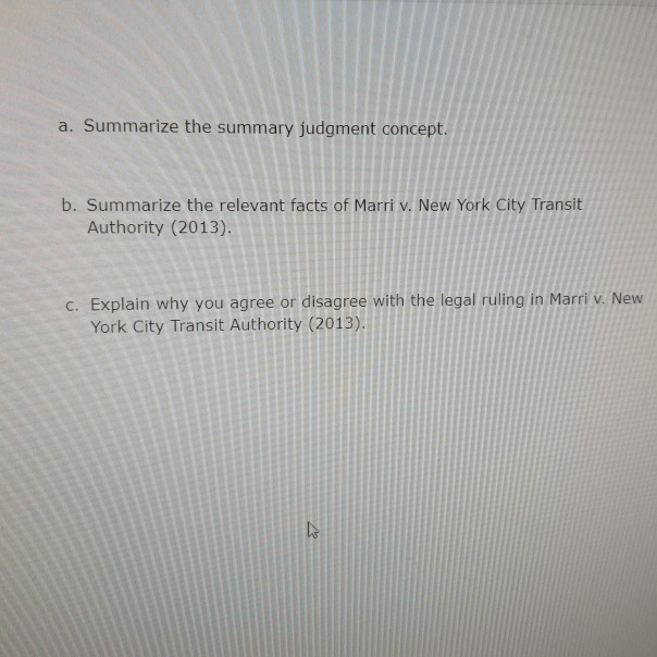 a. Summarize the summary judgment concept. b.