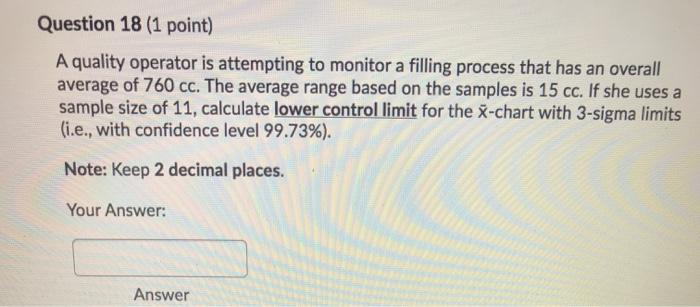 Question 18 (1 point) A quality operator is