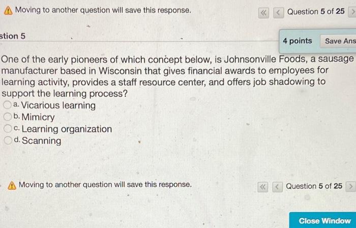 A Moving to another question will save this