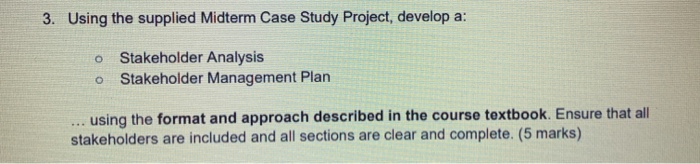 3. Using the supplied Midterm Case Study Project,