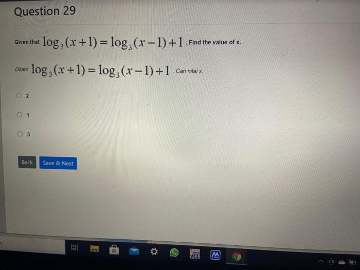 Question 29 Given that log: (x+1) = log (x-1)+1