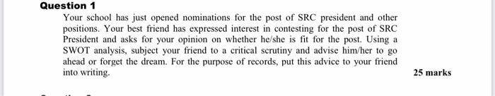 Question 1 Your school has just opened