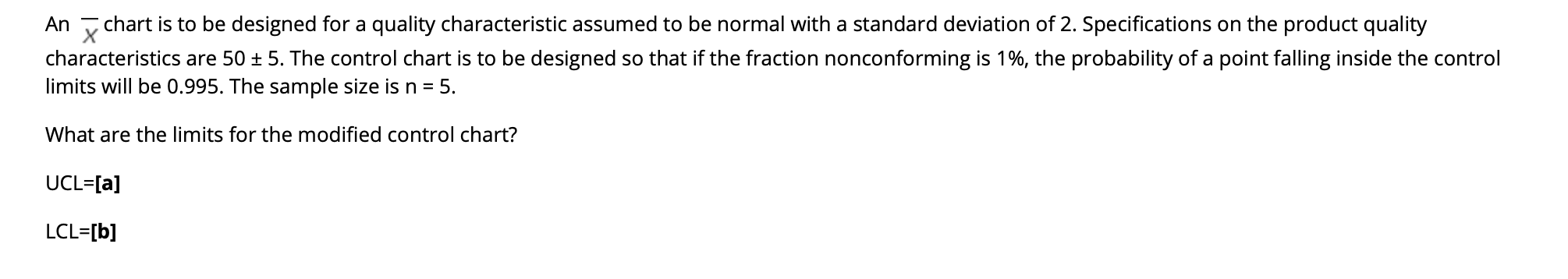 An chart is to be designed for a quality