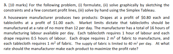 3. [10 marks] For the following problem, (i)