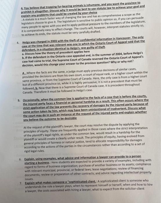 4. You believe that trapping fur-bearing animals