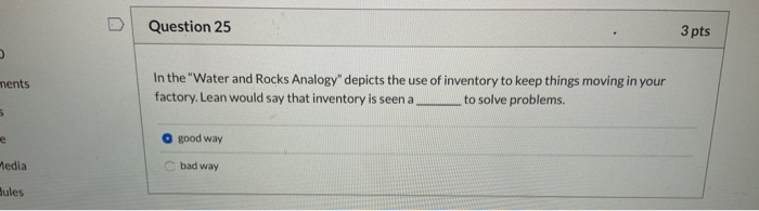 Question 25 3 pts ments In the "Water and Rocks