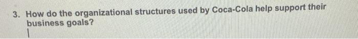 PLEAAE ANSWER ASAP 3. How do the organizational