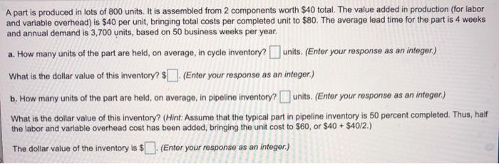 please help will rate quick A part is produced in