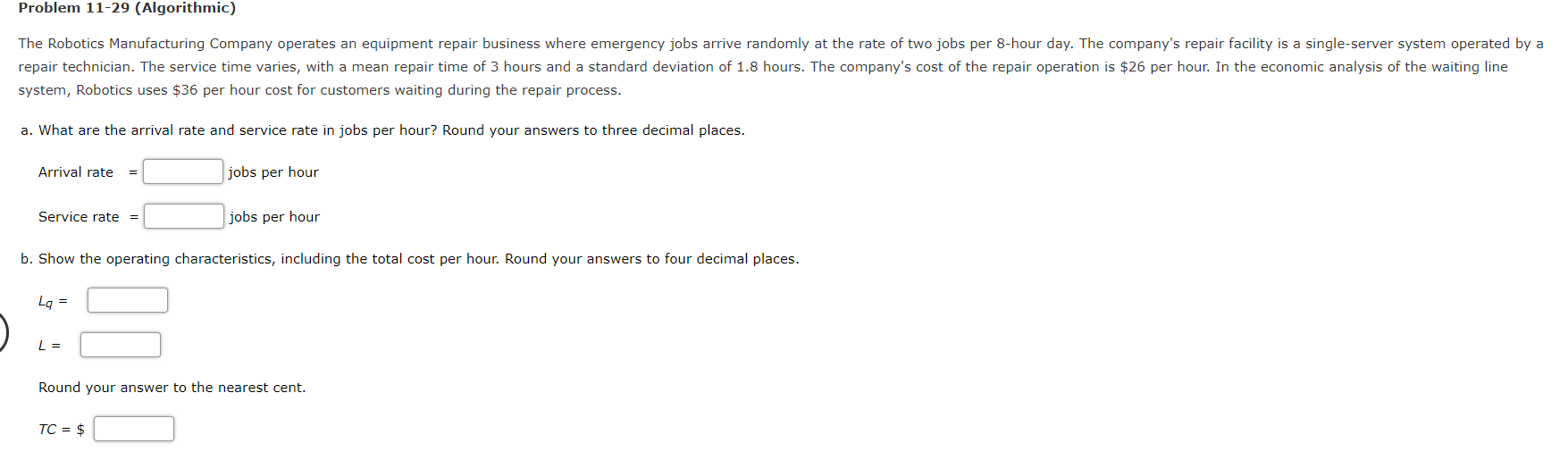 Problem 11-29 (Algorithmic) The Robotics