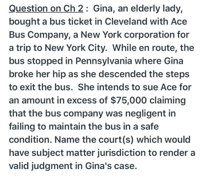 Question on Ch 2: Gina, an elderly lady, bought a