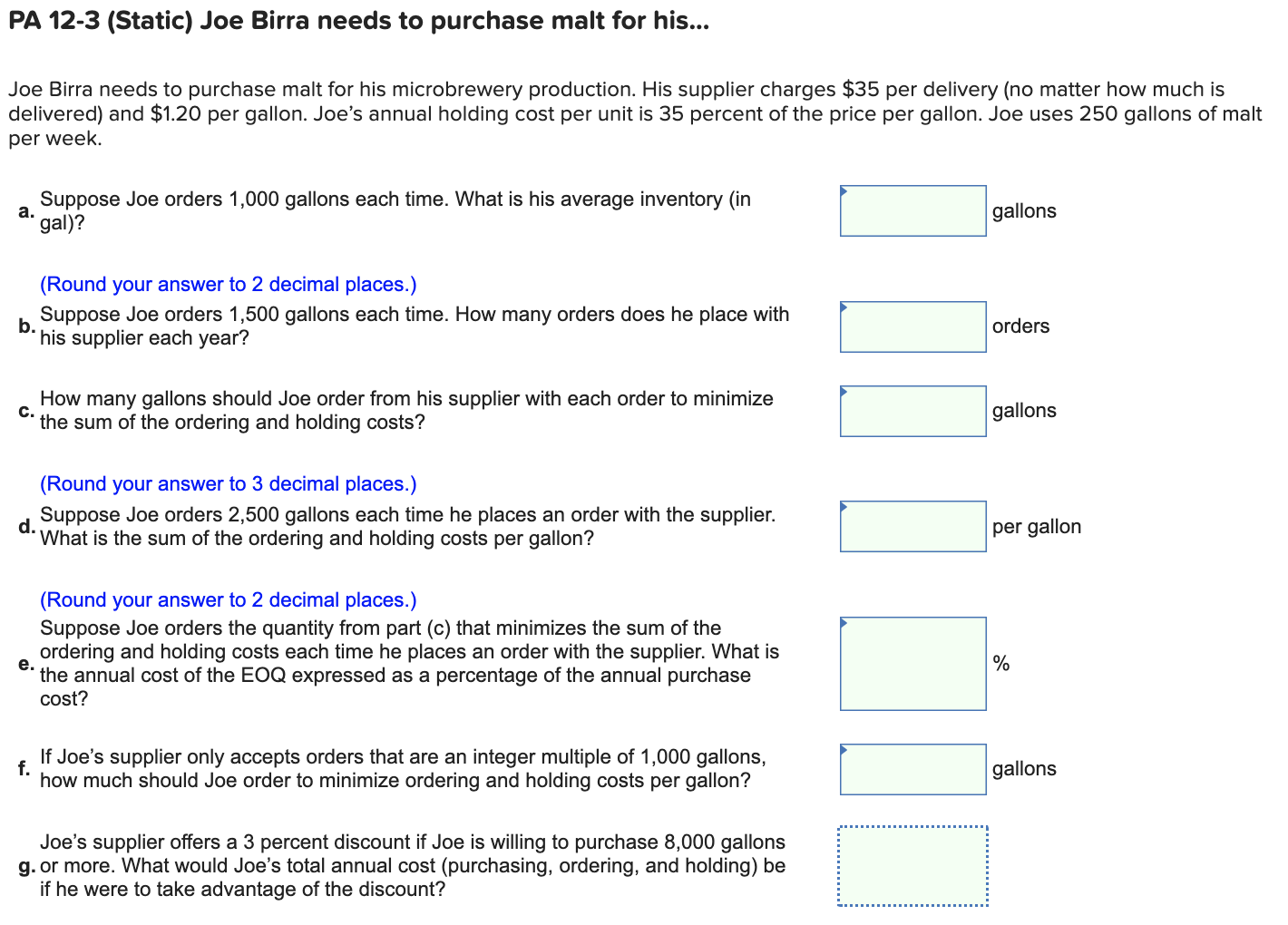 PA 12-3 (Static) Joe Birra needs to purchase malt