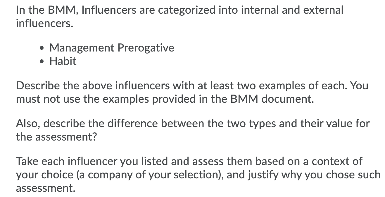 In the BMM, Influencers are categorized into