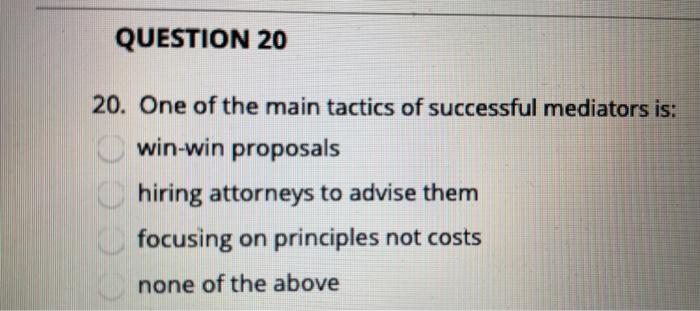 QUESTION 20 20. One of the main tactics of