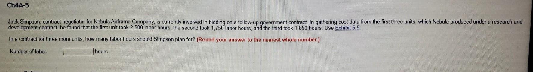 Use the Exhibit below: Ch4A-5 Jack Simpson,