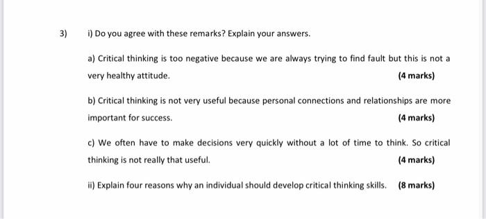 3) i) Do you agree with these remarks? Explain