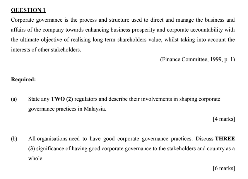 QUESTION 1 Corporate governance is the process