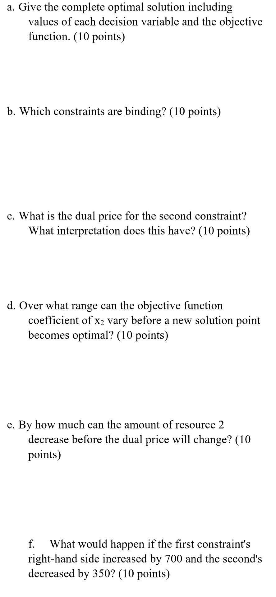 please show all work Q1. The following linear