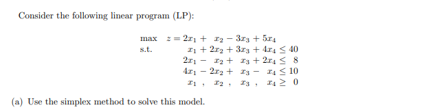Consider the following linear program (LP): max 2