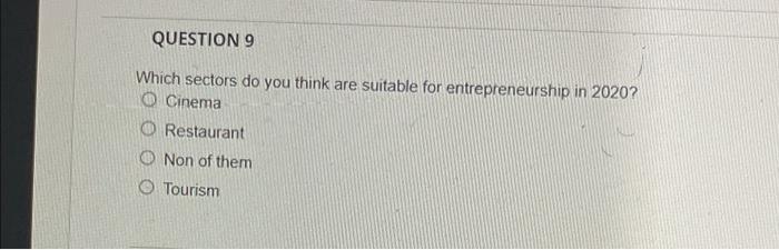 QUESTION 9 Which sectors do you think are