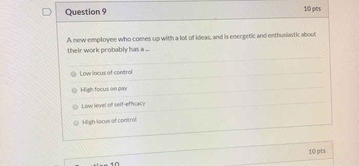 D Question 9 10 pts A new employee who comes up