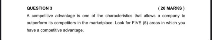 atleast 1 page QUESTION 3 (20 MARKS) A