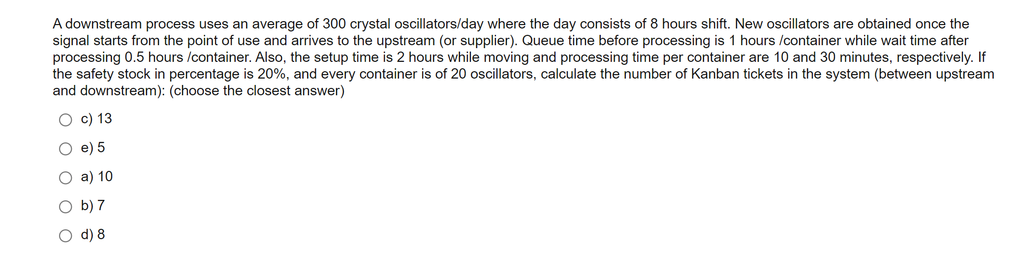 A downstream process uses an average of 300