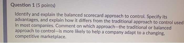 Question 1 (5 points) Identify and explain the