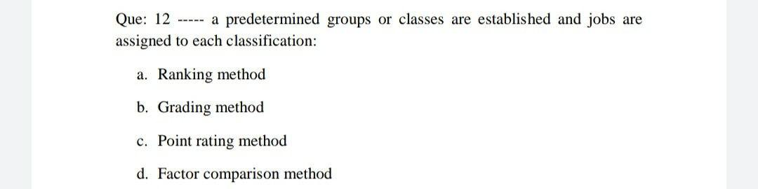 I need the answer as soon as possible Que: 12