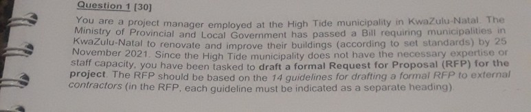 Question 1 (30) Mou are a project manager