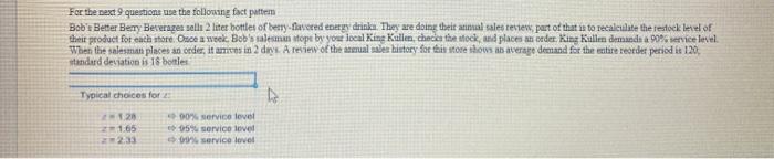 For the next 9 questione use the following fact