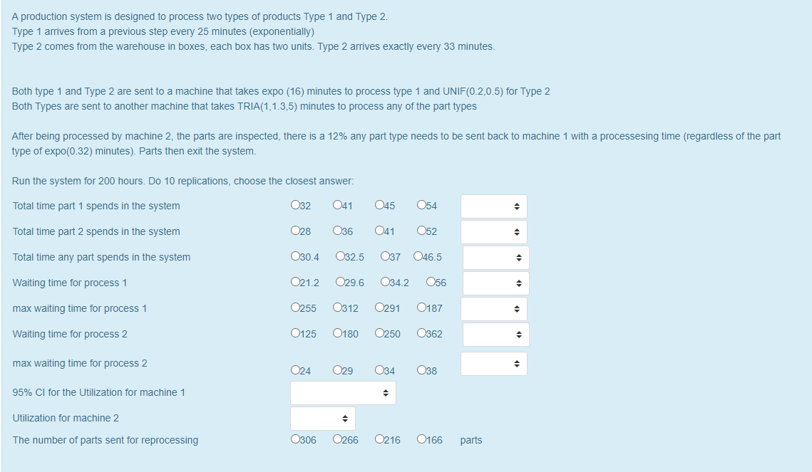 A production system is designed to process two